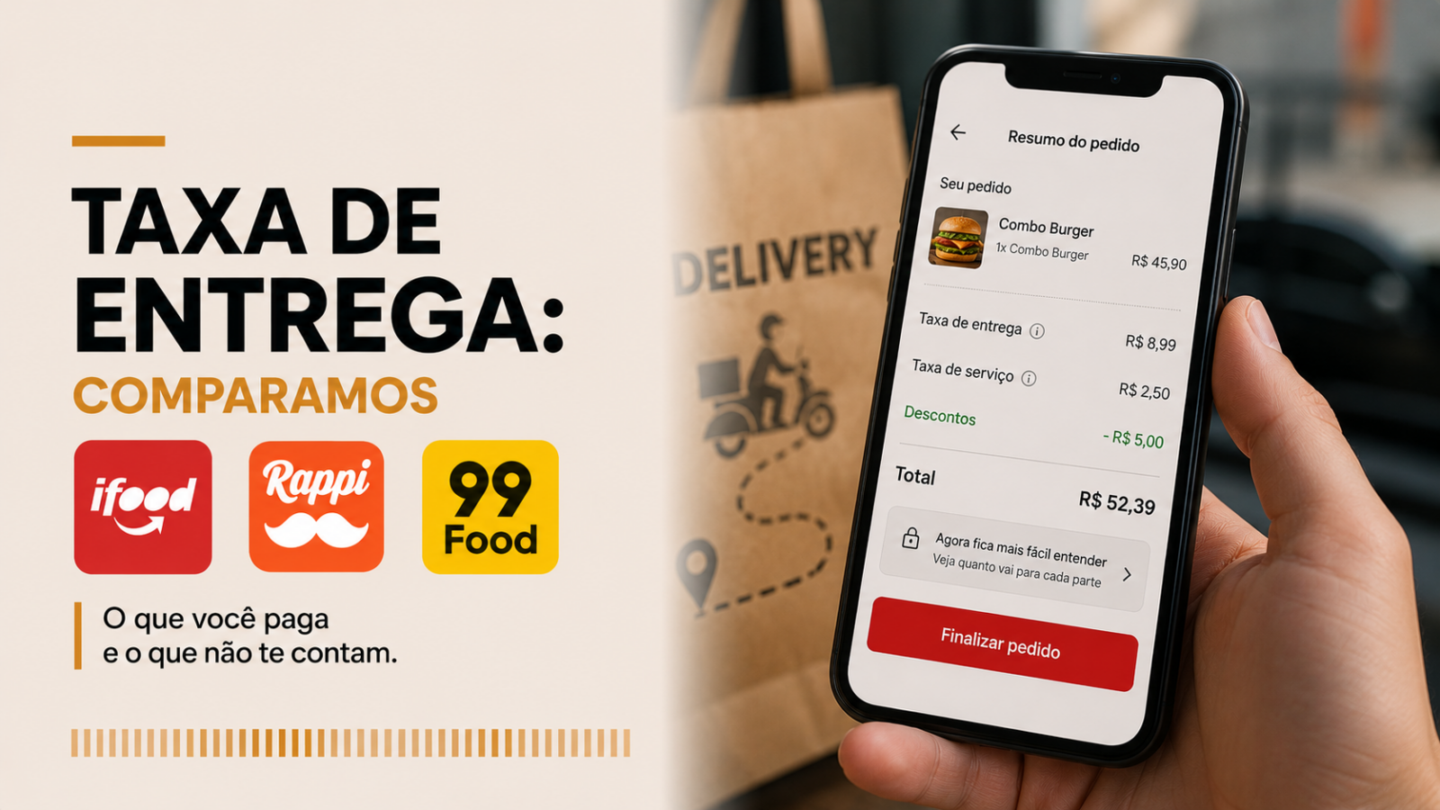 Taxa de entrega: comparamos iFood, Rappi e 99Food sob a lupa do comportamento do consumidor