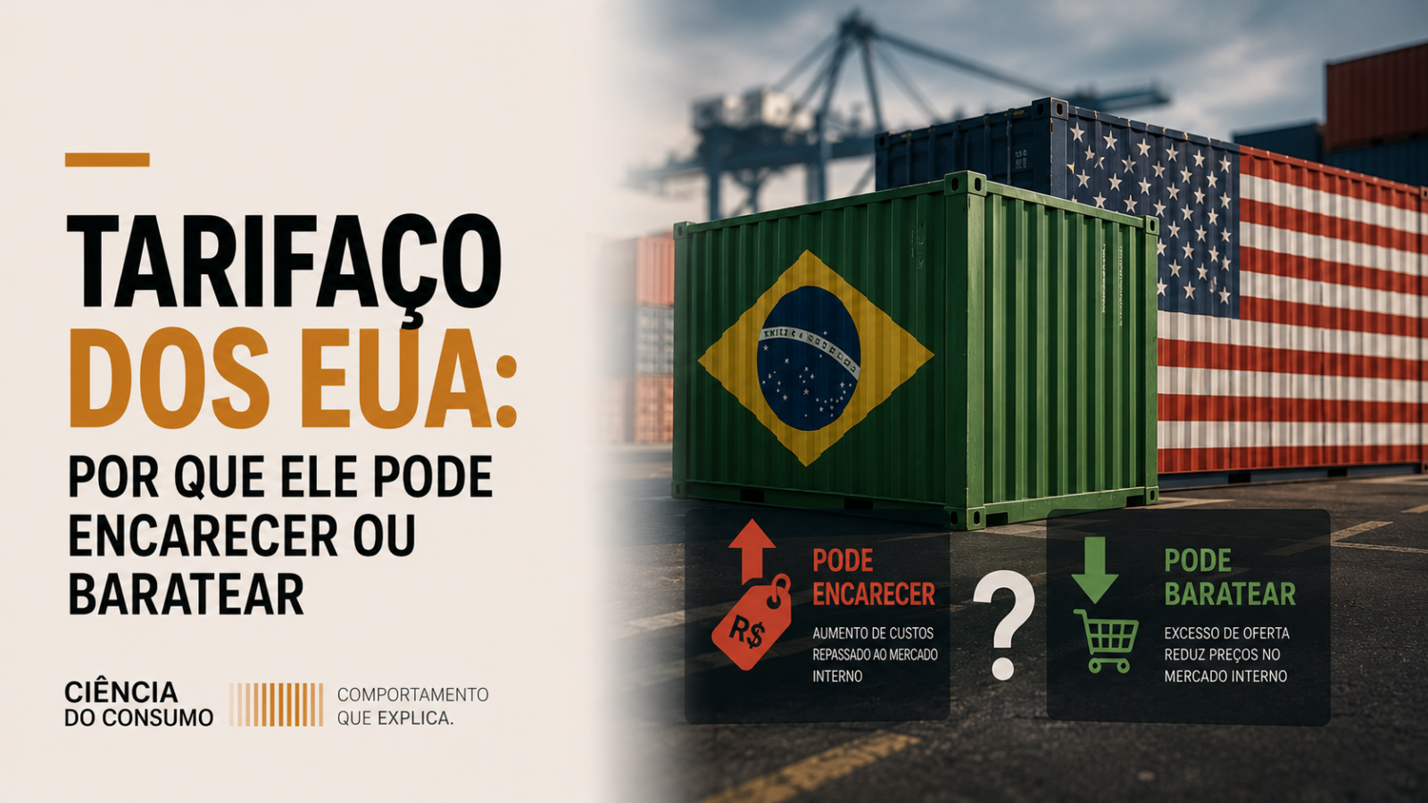 Tarifaço dos EUA: por que ele pode tanto encarecer quanto baratear produtos no Brasil
